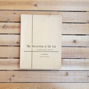Vintage 1956 Book: The Dissection of the Cat ~A Laboratory Manual